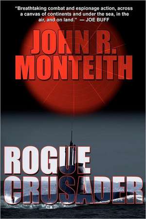 Rogue Crusader: The Heart of the Quarter de John R. Monteith