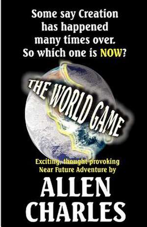 The World Game de Allen H. Charles