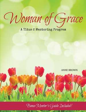 Woman of Grace de Anne Brown