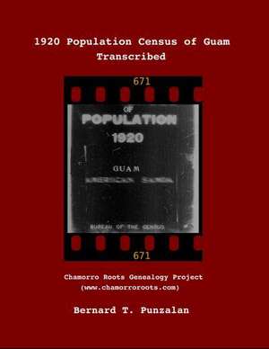 1920 Population Census of Guam de Bernard Timothy Punzalan