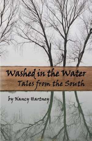 Washed in the Water de Nancy Hartney