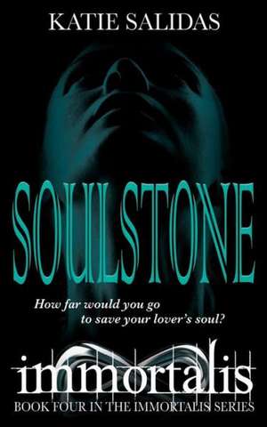 Soulstone: 32 Ways to Preserve Your Family's 'Wealth' for Generations de Katie Salidas