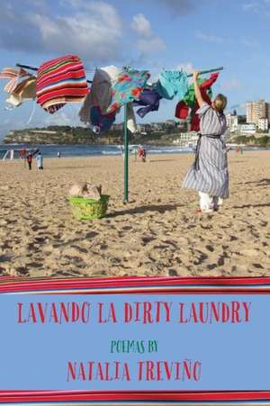 Lavando La Dirty Laundry de Natalia Trevino