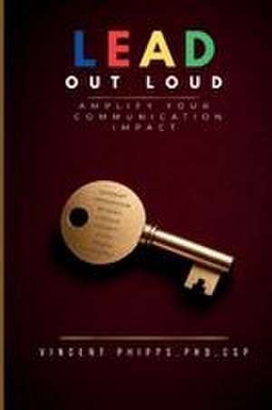 Lead Out Loud de Vincent Phipps