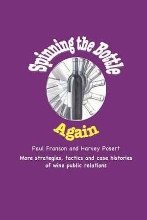 Spinning the Bottle Again de Paul Franson