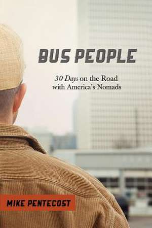 Bus People de Mike Pentecost