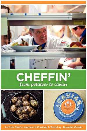 Cheffin' de Brendan Cronin