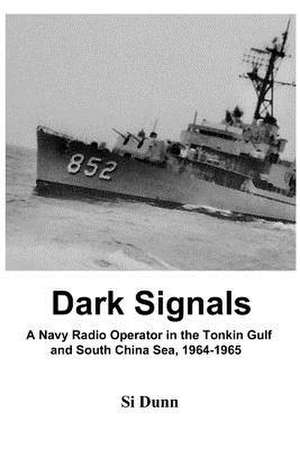 Dark Signals de Si Dunn