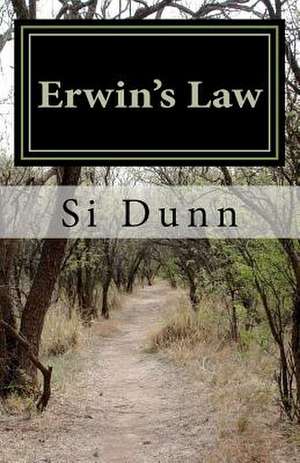 Erwin's Law de Si Dunn