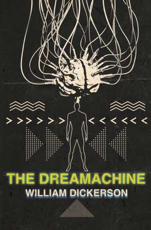 The Dreamachine de William Dickerson