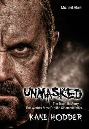 Unmasked de Michael Aloisi