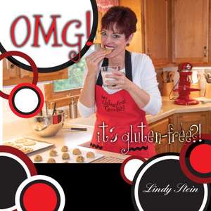 OMG! It's Gluten-Free? de Lindy Stein