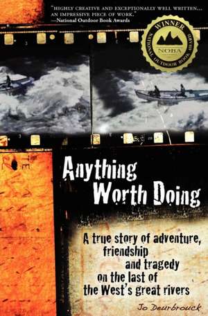 Deurbrouck, J: Anything Worth Doing