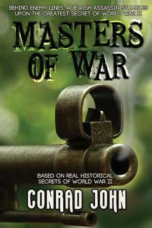 Masters of War de Conrad John