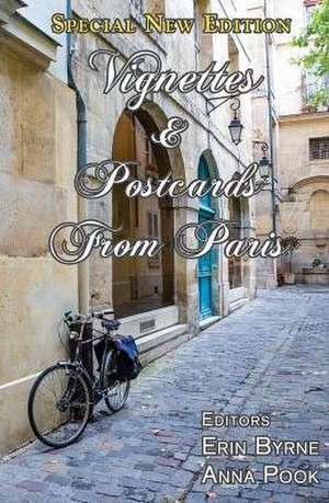 Vignettes & Postcards from Paris de Erin Byrne