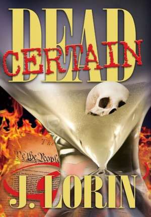 Dead Certain de J. Lorin