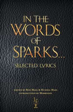 In the Words of Sparks...Selected Lyrics de Morrissey