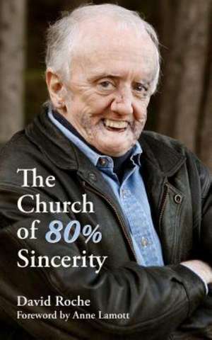 The Church of 80% Sincerity de David Roche