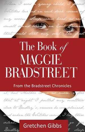 The Book of Maggie Bradstreet de Gretchen Gibbs