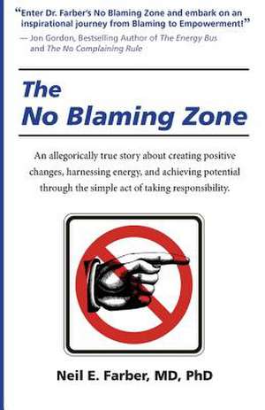 The No Blaming Zone de Dr Neil E. Farber