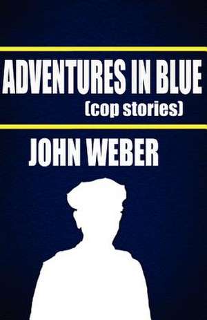 Adventures in Blue de John Weber