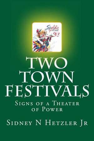 Two Town Festivals de Sidney N. Hetzler Jr