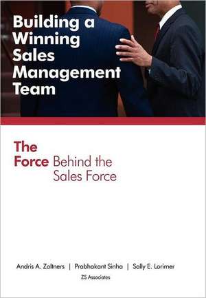 Building a Winning Sales Management Team de Andris A. Zoltners