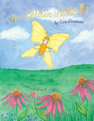 The Golden Butterfly de Zev Lewinson