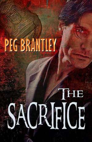 The Sacrifice de Peg Brantley