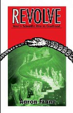 Revolve de Aaron Franz