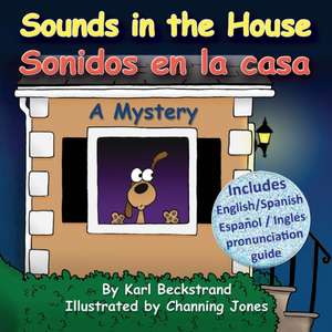 Sounds in the House - Sonidos en la casa de Karl Beckstrand