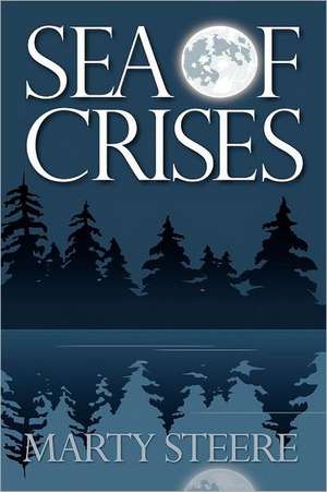 Sea of Crises de Marty Steere