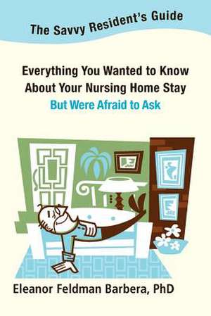 The Savvy Resident's Guide de Eleanor Feldman Barbera Phd