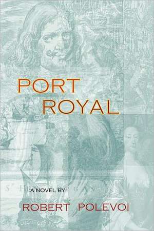 Port Royal de Robert Polevoi