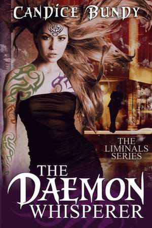 The Daemon Whisperer de Candice Bundy