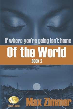 Of the World de Max Zimmer