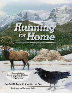 Running for Home de Gail S. McDiarmid