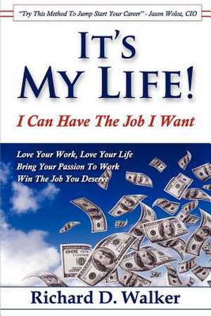 It's My Life! I Can Have the Job I Want