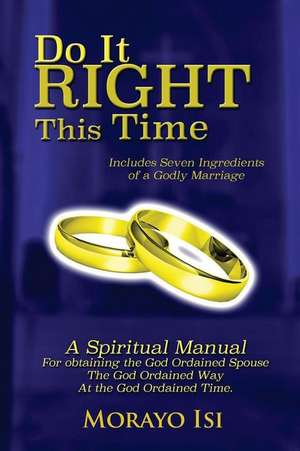 Isi, M: DO IT RIGHT THIS TIME