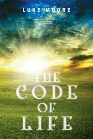 The Code of Life de Luke Moore