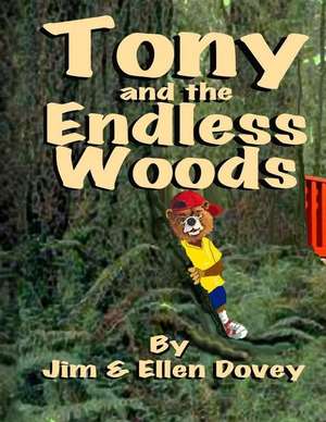 Tony and the Endless Woods