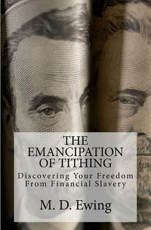 The Emancipation of Tithing de M. D. Ewing