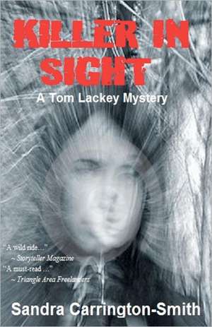 Killer in Sight: A Tom Lackey Mystery de Sandra Carrington-Smith