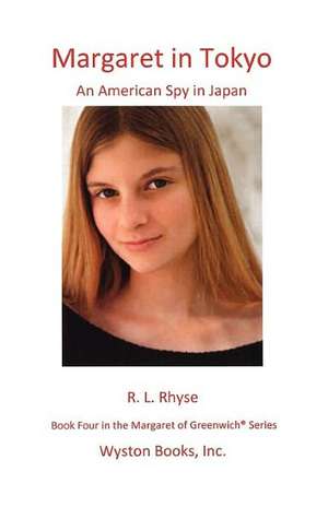 Margaret in Tokyo de R. L. Rhyse