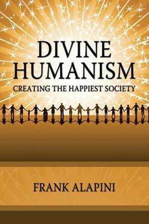 Divine Humanism de Frank Ignace Alapini