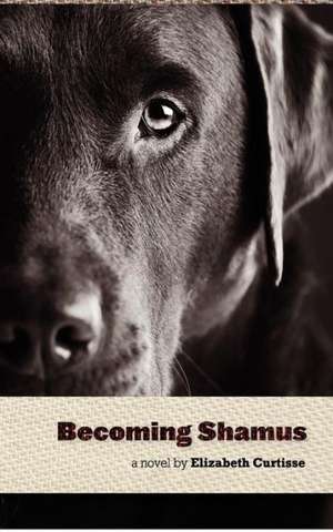 Becoming Shamus: Book Two of the Profile Series de Elizabeth Curtisse