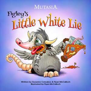 Figley's Little White Lie: Mutasia de Suzanne Cotsakos