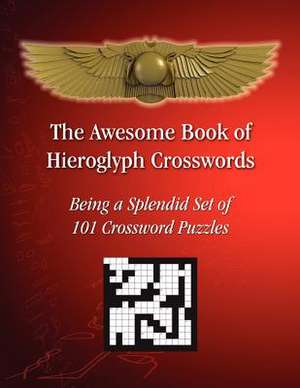 The Awesome Book of Hieroglyph Crosswords