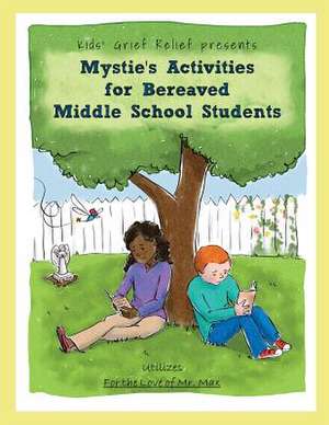 Mystie's Activities for Bereaved Middle School Students