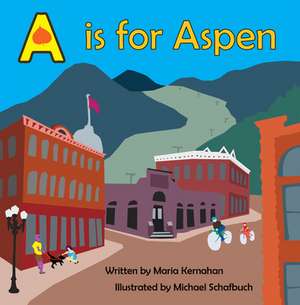 A is for Aspen de Maria Kernahan